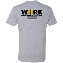 Load image into Gallery viewer, Work, Work…Harder